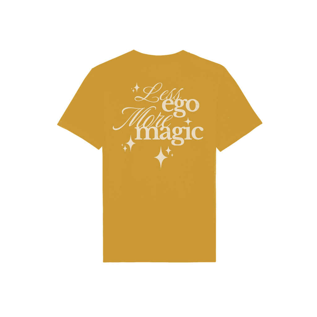 T-SHIRT | LESS EGO MORE MAGIC