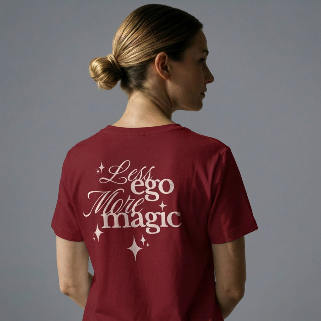 T-SHIRT | LESS EGO MORE MAGIC